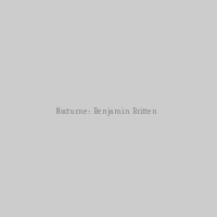 Nocturne: Benjamin Britten